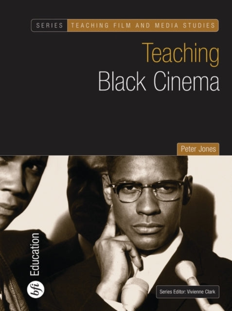 Teaching Black Cinema Teaching Film and Media Studies