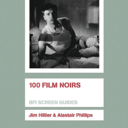 100 Film Noirs Screen Guides