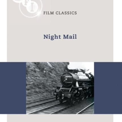 Night Mail BFI Film Classics