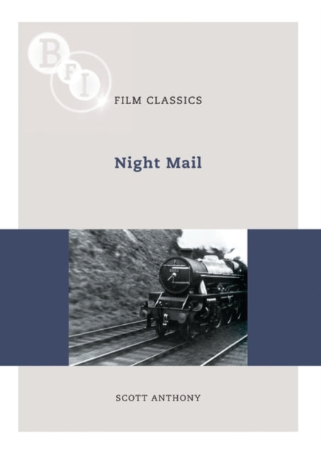 Night Mail BFI Film Classics