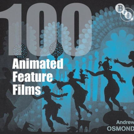 100 Animated Feature Films Palgrave 2010