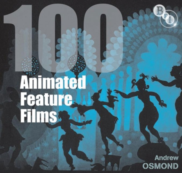 100 Animated Feature Films Palgrave 2010