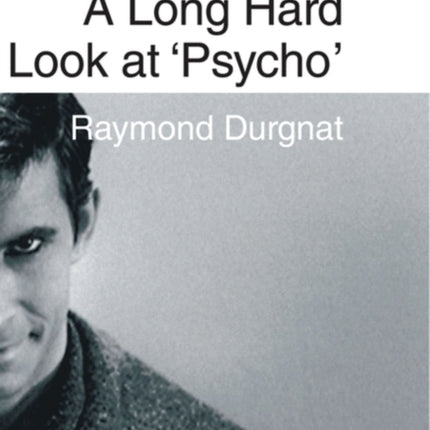 A Long Hard Look at Psycho BFI Silver