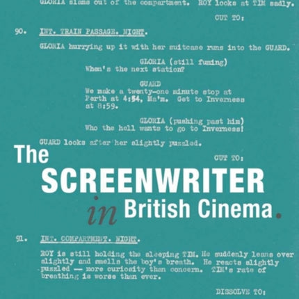 The Screenwriter in British Cinema