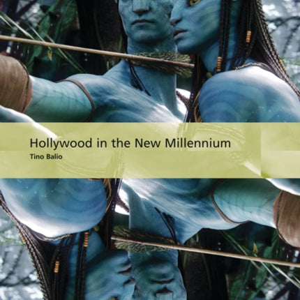 Hollywood in the New Millennium