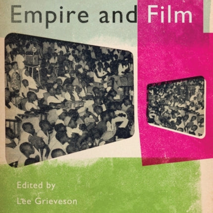 Empire and Film Cultural Histories of Cinema