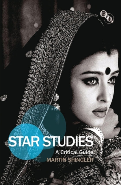 Star Studies A Critical Guide Film Stars