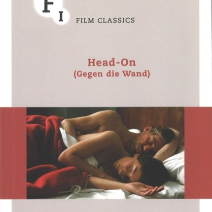 HeadOn Gegen die Wand BFI Film Classics