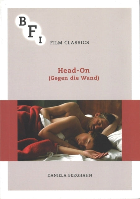 HeadOn Gegen die Wand BFI Film Classics