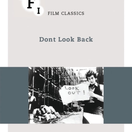 Dont Look Back BFI Film Classics