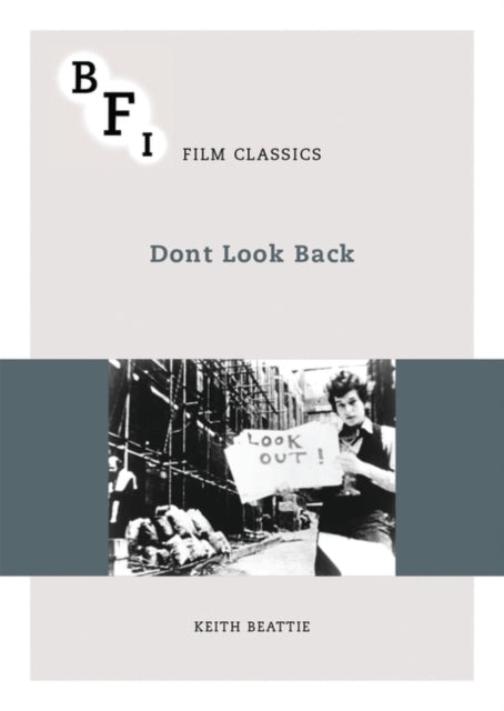 Dont Look Back BFI Film Classics