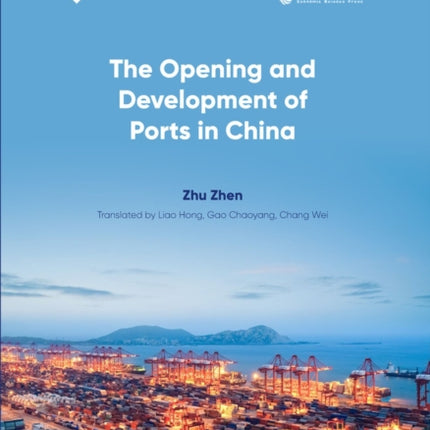 The Opening Up and Development of Ports in China