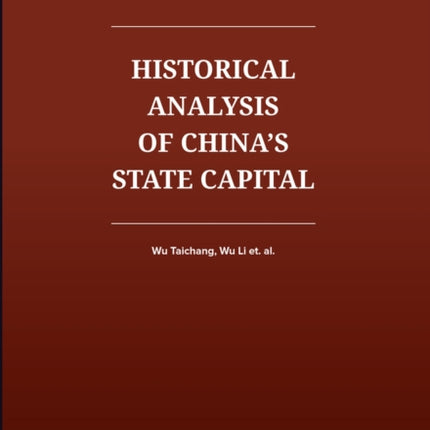 The Historical Analysis of China's State Capital