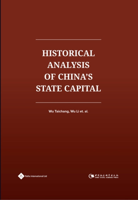 The Historical Analysis of China's State Capital