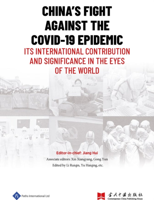 China's Fight Against the COVID-19 Epidemic: Its International Contribution and Significance in the Eyes of the World