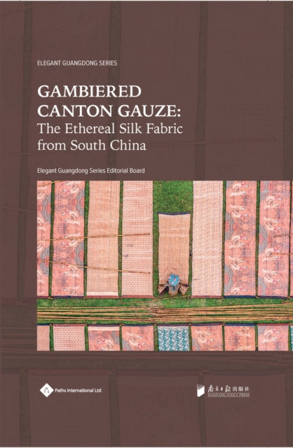 Gambiered Canton Gauze: Ethereal Silk Fabric from South China