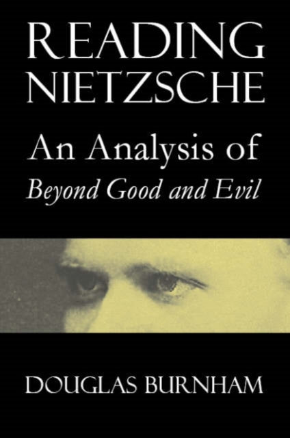 Reading Nietzsche: An Analysis of  Beyond Good