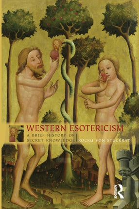 Western Esotericism: A Brief History of Secret