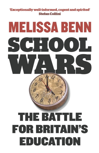 School Wars: The Battle for Britain’s Education