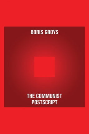 The Communist Postscript