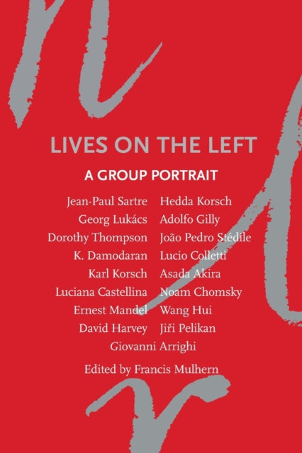 Lives on the Left: A Group Portrait