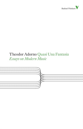 Quasi Una Fantasia: Essays on Modern Music