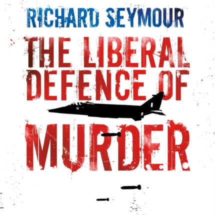 The Liberal Defence of Murder