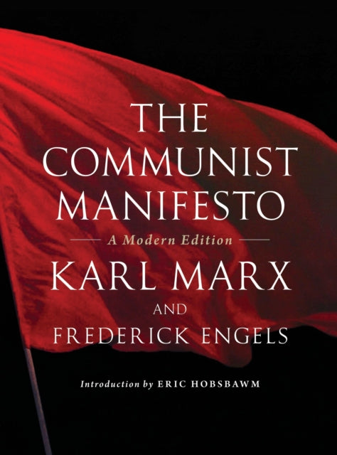 The Communist Manifesto: A Modern Edition