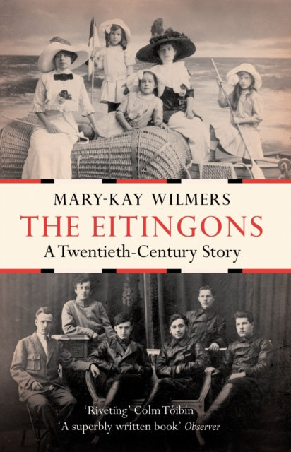 The Eitingons: A Twentieth-Century Story