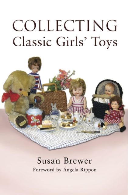 Collecting Classic Girls' Toys