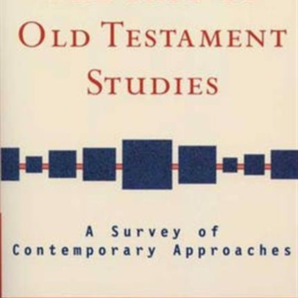 The Face of Old Testament Studies: A Survey Of Recent Research