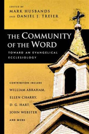 The Community of the Word: Toward An Evangelical
