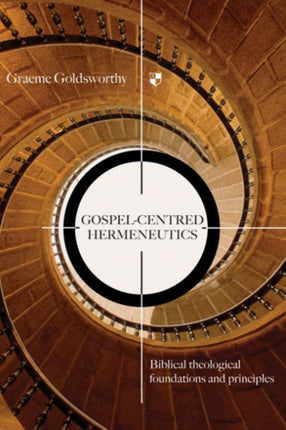 Gospel-centred Hermeneutics: Biblical-Theological