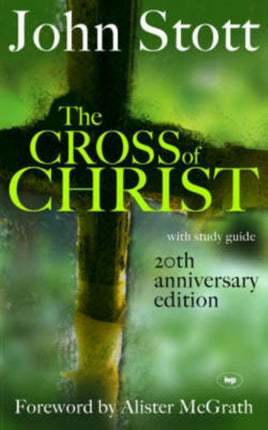 The Cross of Christ: With Study Guide