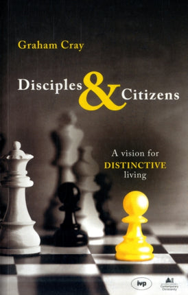 Disciples and Citizens: A Vision For Distinctive