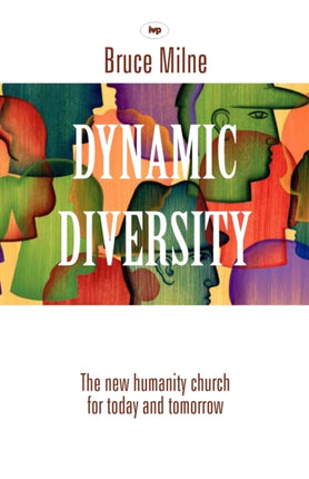 Dynamic Diversity: The Humanity Church - For Today And Tomorrow