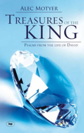 Treasures of the King: Psalms From The Life Of David