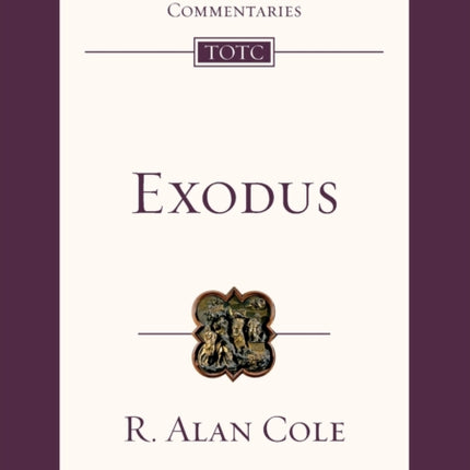 Exodus: Tyndale Old Testament Commentary