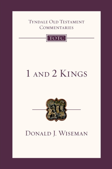 1 & 2 Kings: Tyndale Old Testament Commentary