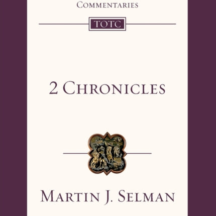 2 Chronicles: Tyndale Old Testament Commentary