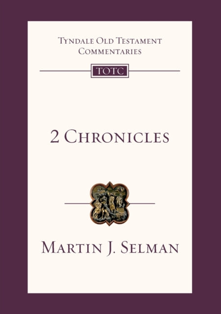 2 Chronicles: Tyndale Old Testament Commentary