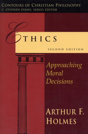 Ethics: Approaching Moral Decisions