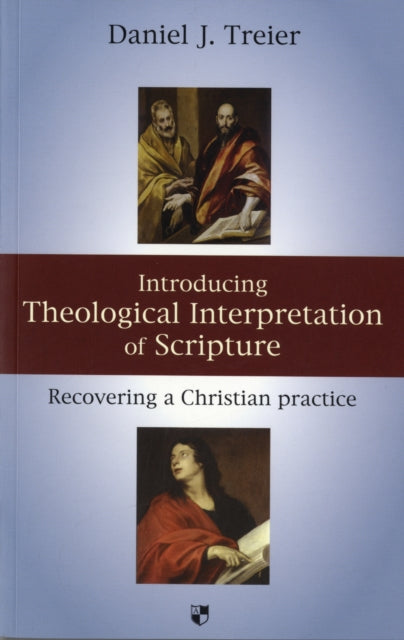 Introducing Theological Interpretation of Scripture: Recovering A Christian Practice