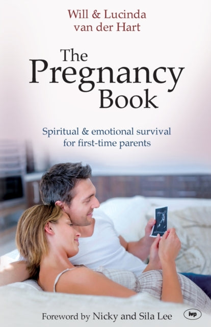 The Pregnancy Book: Spiritual And Emotional Survival For New Parents