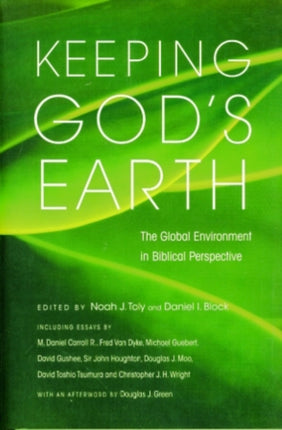 Keeping God's Earth: The Global Environment In Biblical Perspective