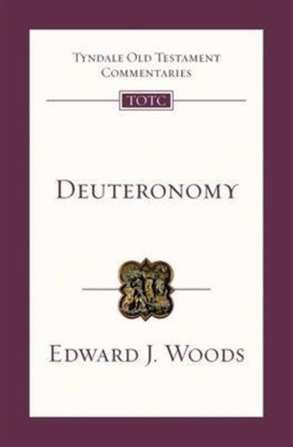 Deuteronomy: Tyndale Old Testament Commentary