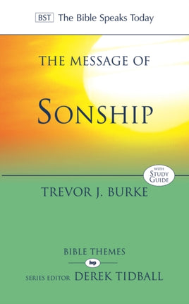 The Message of Sonship: At Home In God's Household