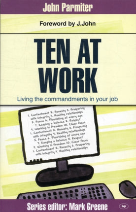 Ten at Work: Freedom, Commandments And Promises