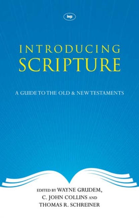 Introducing Scripture: A Guide To The Old And New