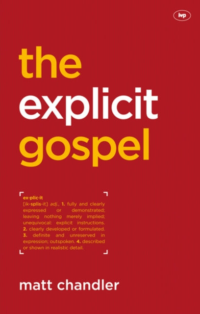 The Explicit Gospel